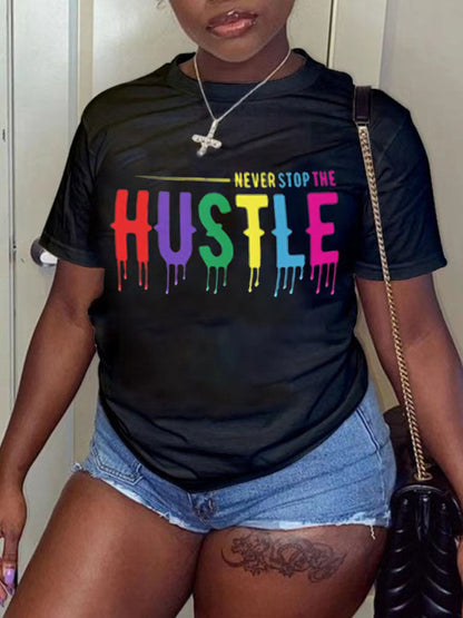 Never Stop The Hustle Tee