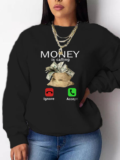 Money Is Calling Sweatshirt