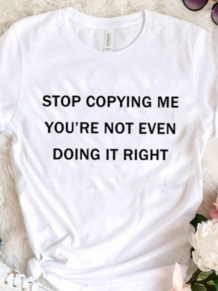 Stop Copying Me Tee