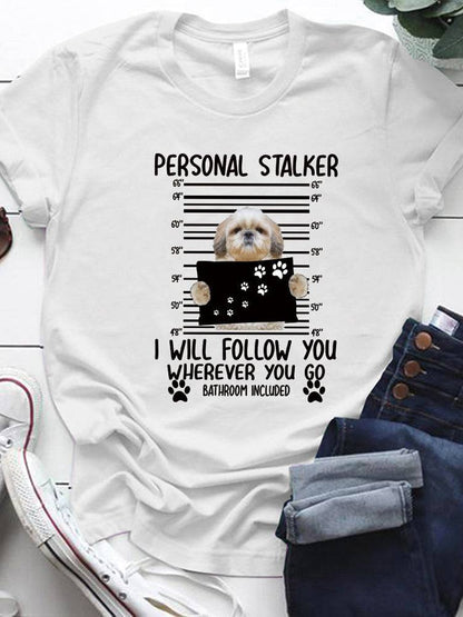 Personal Stalker Casual Tee