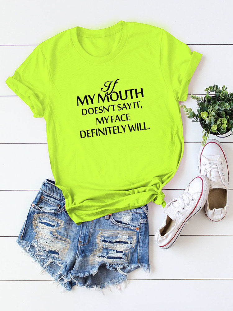 My Mouth Doesn't Say It Tee