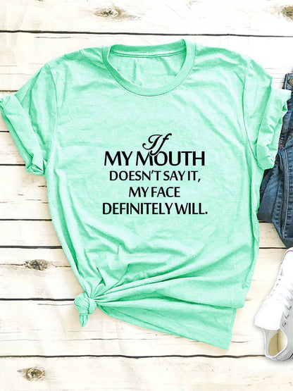 My Mouth Doesn't Say It Tee